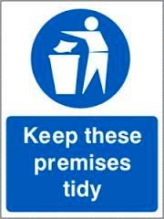 keep these premises tidy signage